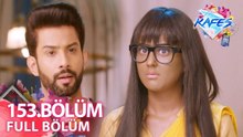 Kafes Hint Dizisi | 153. Bölüm