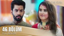 Esir Gelin Hint Dizisi | 46. Bölüm