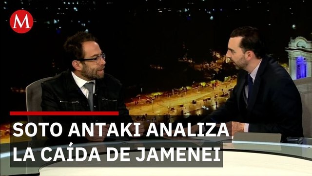 Maruan Soto Antaki habla sobre la caída de Jamenei y el nuevo equilibrio en Medio Oriente