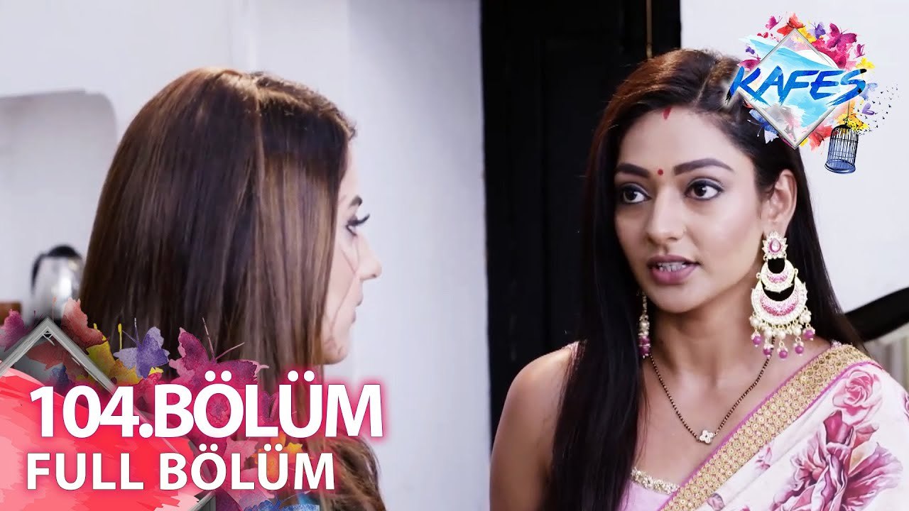 Kafes (Pinjara Khubsurti Ka) Hint Dizisi 104. Bölüm (Uzun Versiyon)