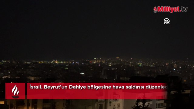 İsrail, Beyrut’un Dahiye bölgesine hava saldırısı düzenledi