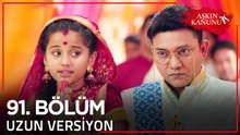 Aşkın Kanunu 91. Bölüm | Uzun Versiyon