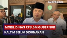 Menuai Sorotan, Mobil Dinas Rp8,5 M Gubernur Kaltim Belum Pernah Digunakan