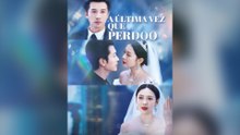 A Última Vez Que Perdoo Episódio Completo