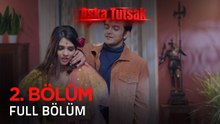 Aşka Tutsak 2. Bölüm | Kısa Versiyon