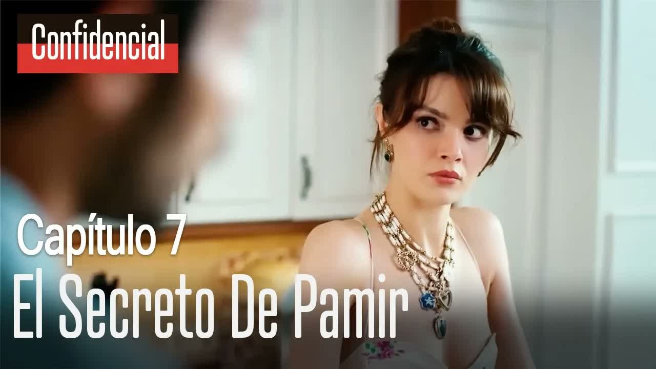El secreto de Pamir - Confidencial Capítulo 7