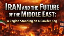 Iran and the Future of the Middle East | A Region Standing on a Powder Keg