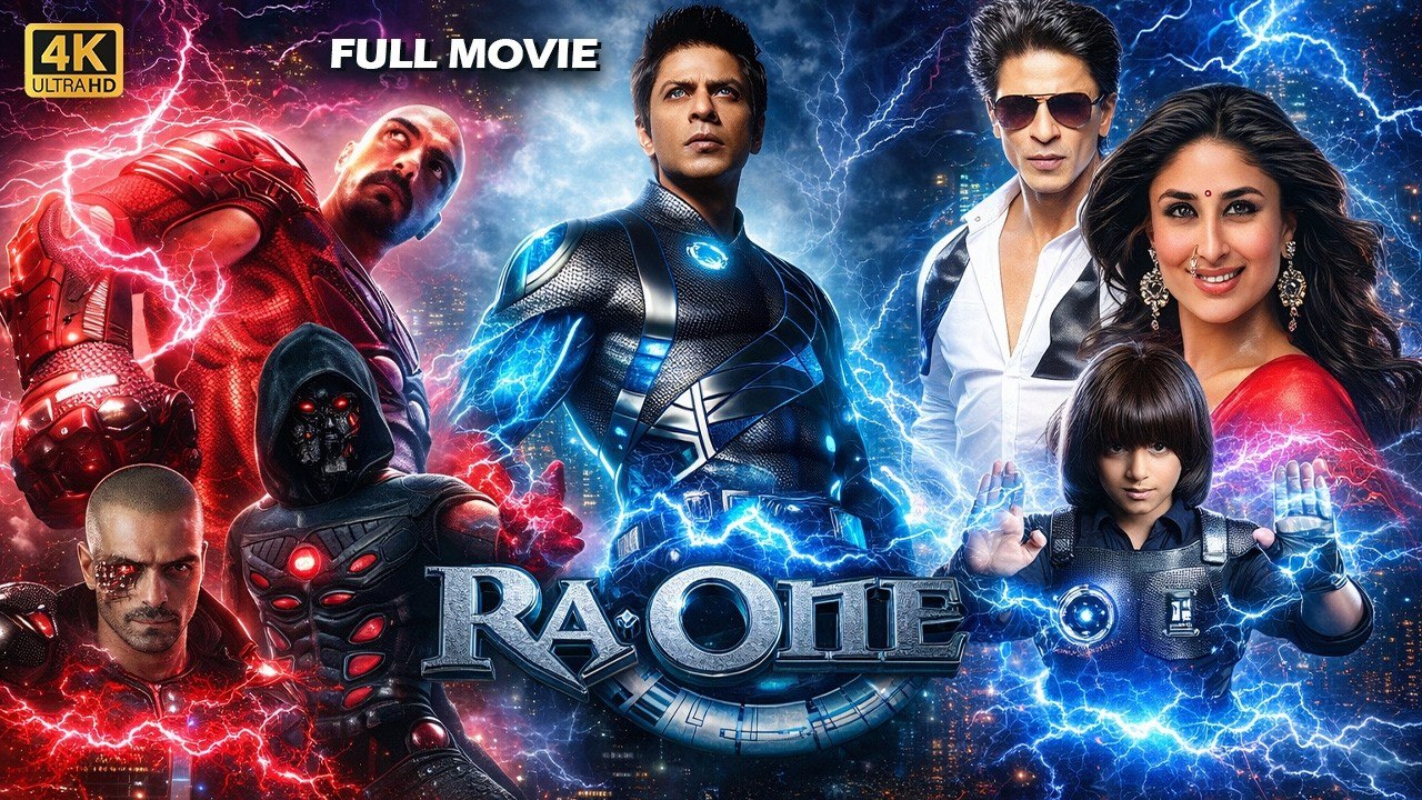 Ra.One (2026) Full Movie 4K - Shah Rukh Khan, Kareena Kapoor, Arjun Rampal -Hindi Action Sci-Fi Film - YouTube