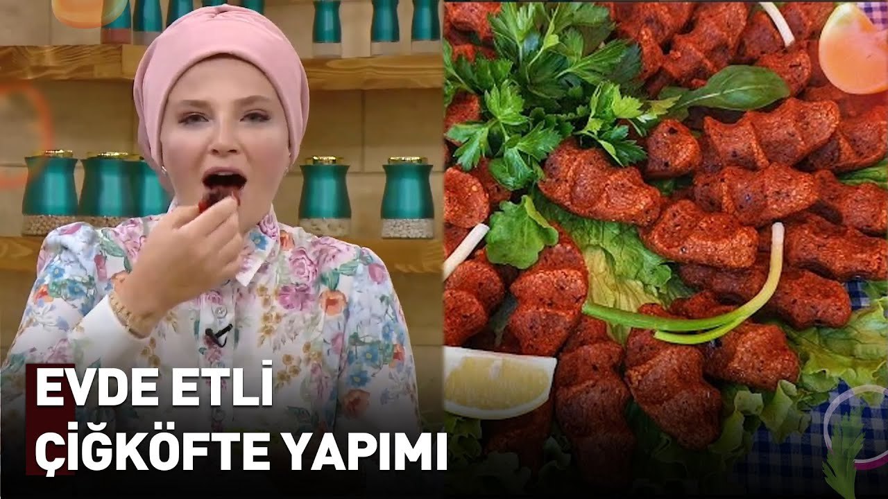 Çiğköftenin Hası Etli Olandır! Denemeyen Kalmasın | Nermin'in Enfes Mutfağı