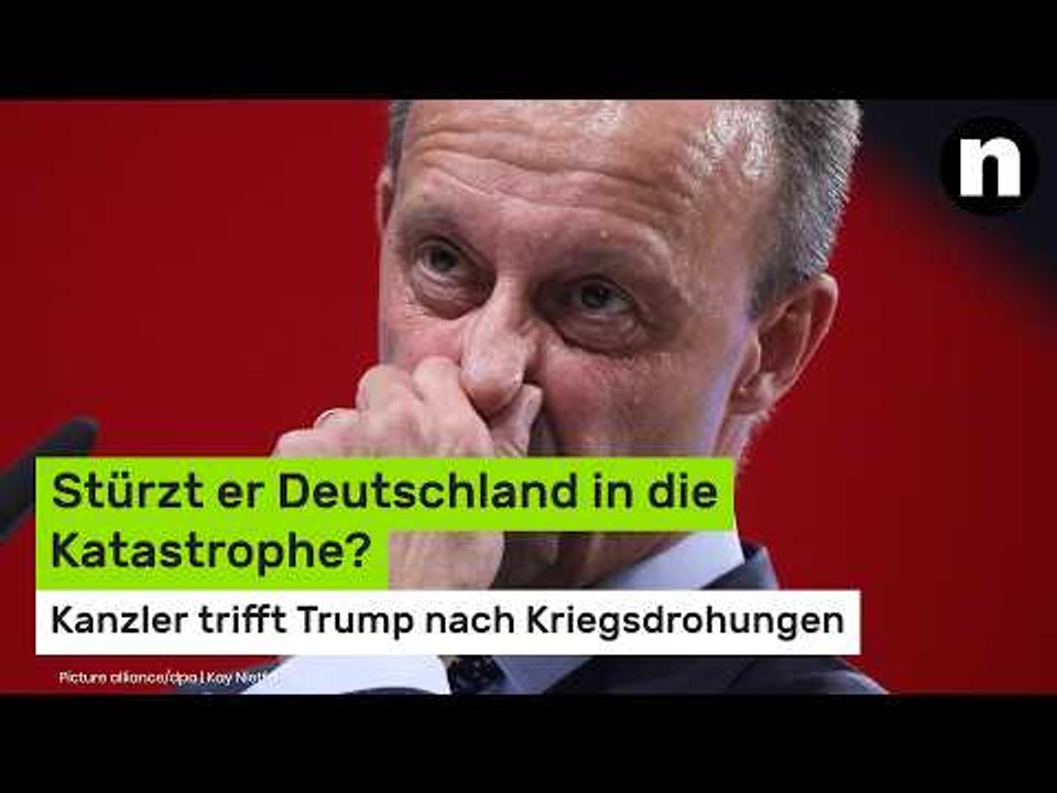 Friedrich Merz: Stürzt er Deutschland in die Katastrophe? Kanzler trifft Trump nach Kriegsdrohungen