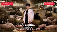 [Doblado] De cuidar cerdos a conquistar a la jefa