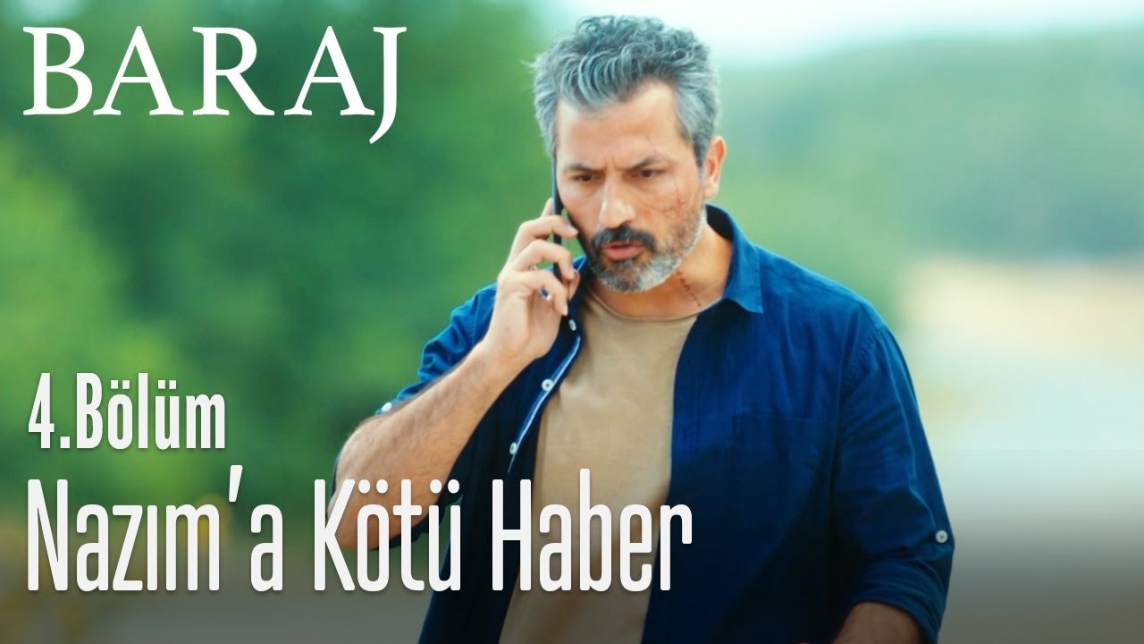 Nazım'a kötü haber - Baraj 4. Bölüm
