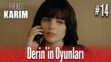 Derin'in Oyunları #14