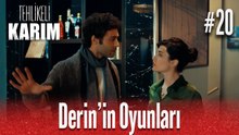 Derin'in Oyunları #20