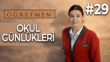 Okul Günlükleri #29