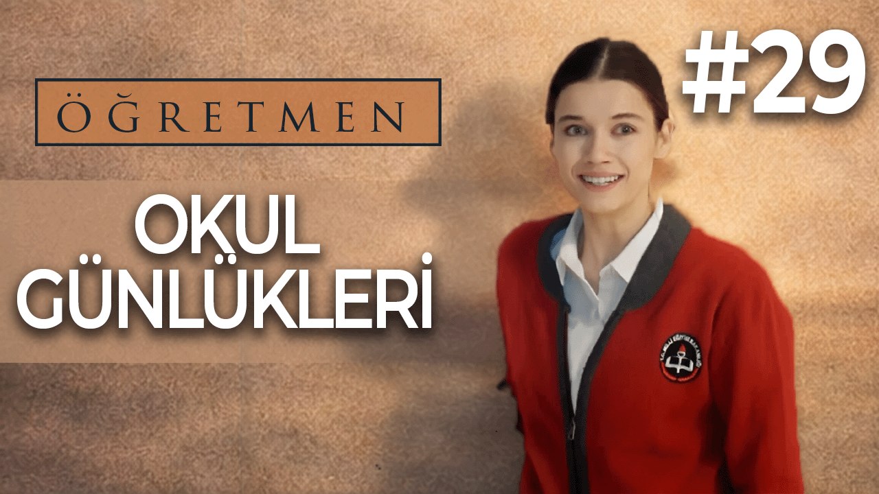 Okul Günlükleri #29