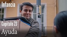Ayuda- İnfancia Episodio 23