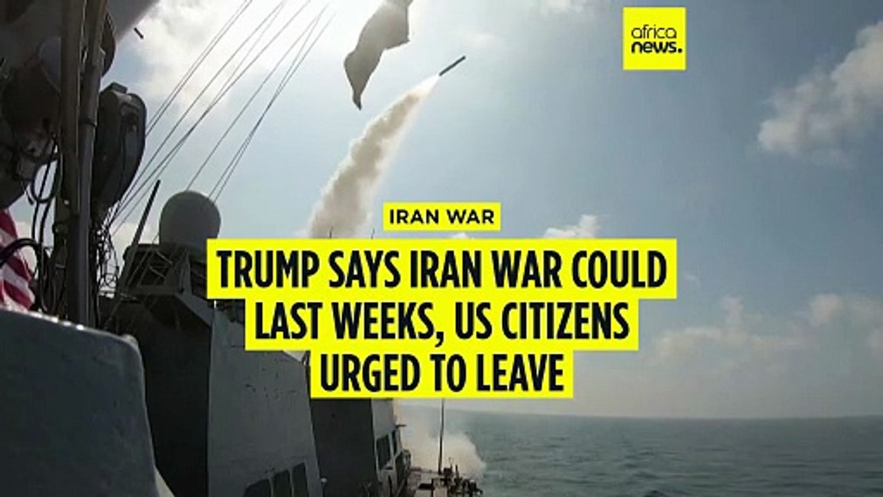 Trump says Iran war could last weeks, US citizens in dozens of countries urged to leave