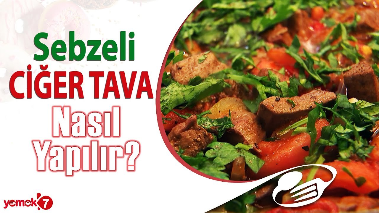 Lezzeti Damağınıza Yapışacak Sebzeli CİĞER TAVA Nasıl Yapılır?