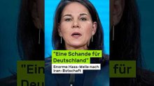 Annalena Baerbock: Enorme Hass-Welle nach Iran-Botschaft - "Eine Schande für Deutschland"