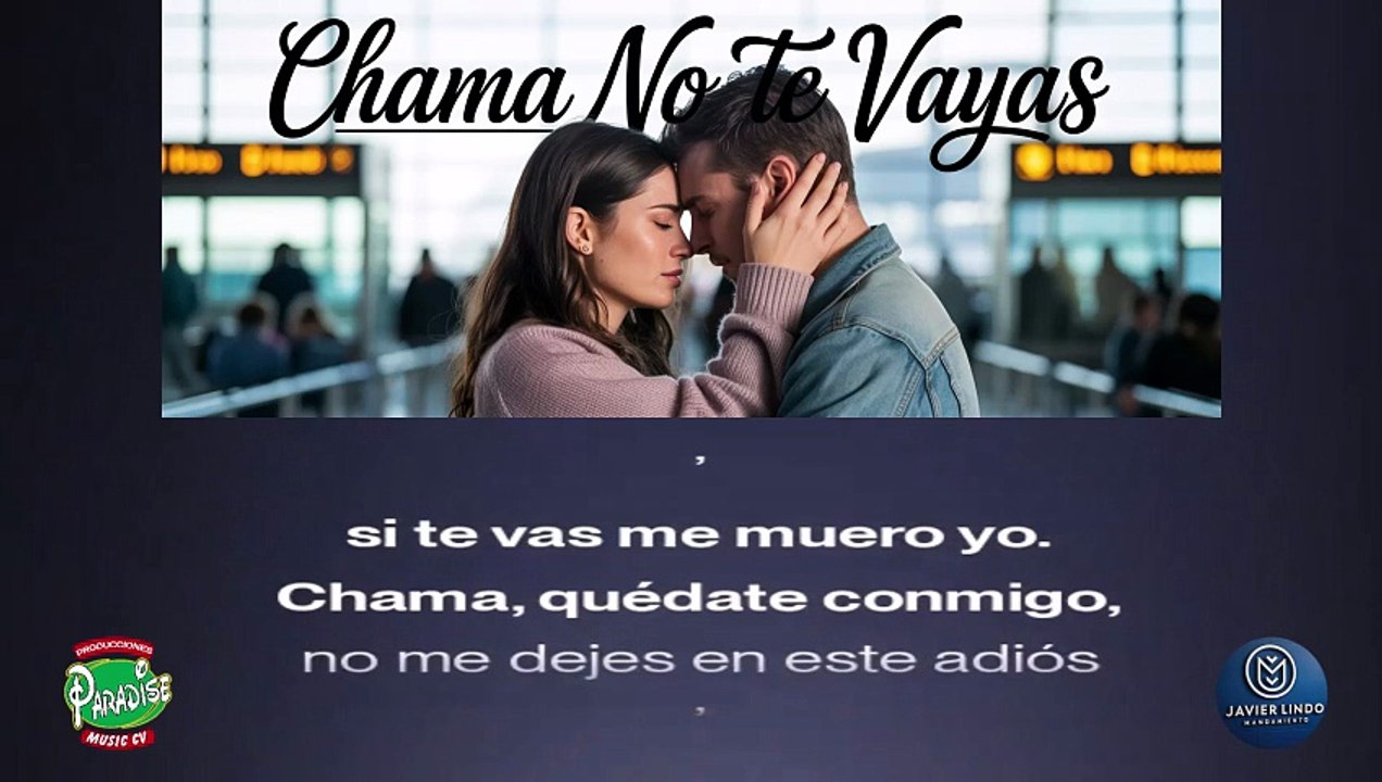 CHAMA NO TE VAYAS AUTOR JAVIER LINDO M.