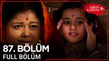 Aşkın Kanunu 87. Bölüm