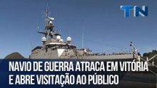 Navio de guerra atraca em Vitória e abre visitação ao público
