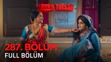 Aşka Tutsak 287. Bölüm | Kısa Versiyon