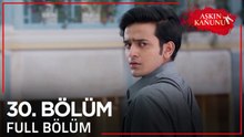 Aşkın Kanunu 30. Bölüm