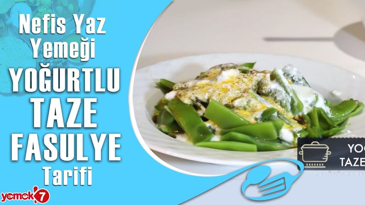 İçinizi Ferahlatacak Harika Bir Yaz Yemeği! Yoğurtlu Taze Fasulye Tarifi