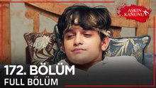 Aşkın Kanunu 172. Bölüm