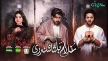 Ghulam Bashah Sundri Episode 17 (Subtitles) 3rd March 2026 | Imran Ashraf - Hina Afridi - Zaviyar Nauman Ijaz | Green TV Entertainment