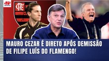 "DEMISSÃO INJUSTA e DESRESPEITOSA!!! O FILIPE LUÍS..." MAURO CEZAR É DIRETO após BOMBA no FLAMENGO!