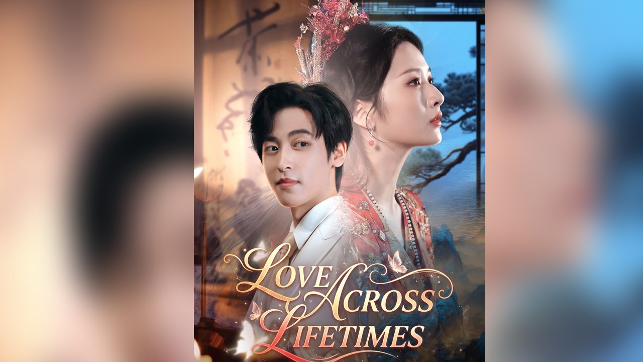 Love Across Lifetimes