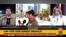 CNN Türk canlı yayınına İsrail sansürü: Ekip gözaltına alındı