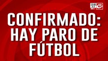 Hay paro de fútbol: la AFA redobla la apuesta