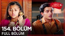 Aşkın Kanunu 154. Bölüm | Uzun Versiyon