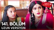 Aşkın Kanunu 141. Bölüm | Uzun Versiyon