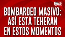 Bombardeo masivo: así está Teherán en estos momentos