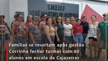 Famílias se revoltam após gestão Corrinha fechar turmas com 60 alunos em escola de Cajazeiras