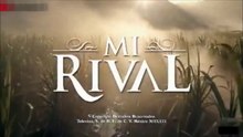 MI RIVAL | CAPÍTULO 01 (02/03/2026)