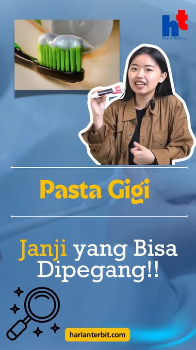 Pasta Gigi, Janji yang Bisa Dipegang!!