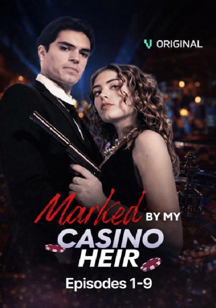 ⁣Marked by my casino heir- Full Movies English Sub