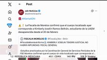 🚨¡Última Hora! Fiscalía de Morelos confirma que cuerpo hallado es de Kimberly Joselin Ramos