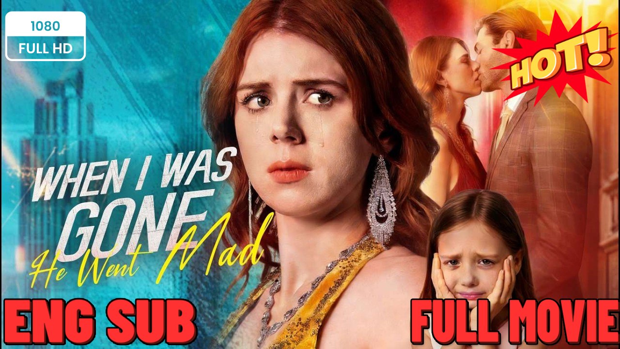 🔥[Hot 2026] When I Was Gone, He Went Mad #englishsub #fullmovie_ Playlet 🔥💥 FULL MOVIES ENGLISH SUB (2026) - FULL | Reelshor