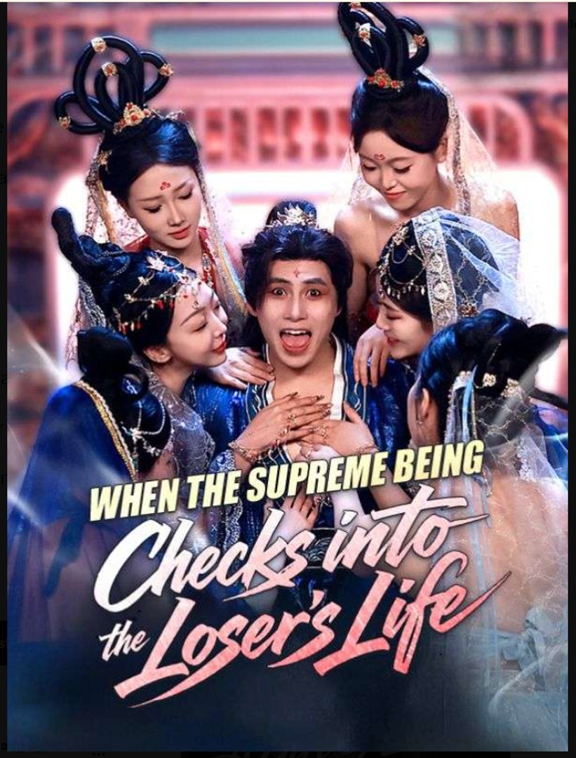 When the Supreme Being Checks into the Loser's Life- Full Drama Movie English Sub
