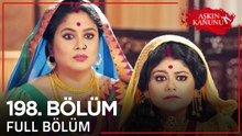 Aşkın Kanunu 198. Bölüm
