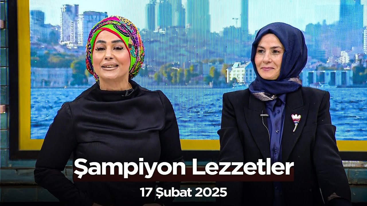 Şampiyon Lezzetler 16. Bölüm - Nuray Karpuzcu  | 17 Şubat 2025