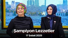 Şampiyon Lezzetler 16. Bölüm - Nuray Karpuzcu  | 17 Şubat 2025