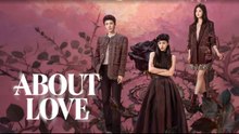 About Love (2026) - Episode 10 - Engsub